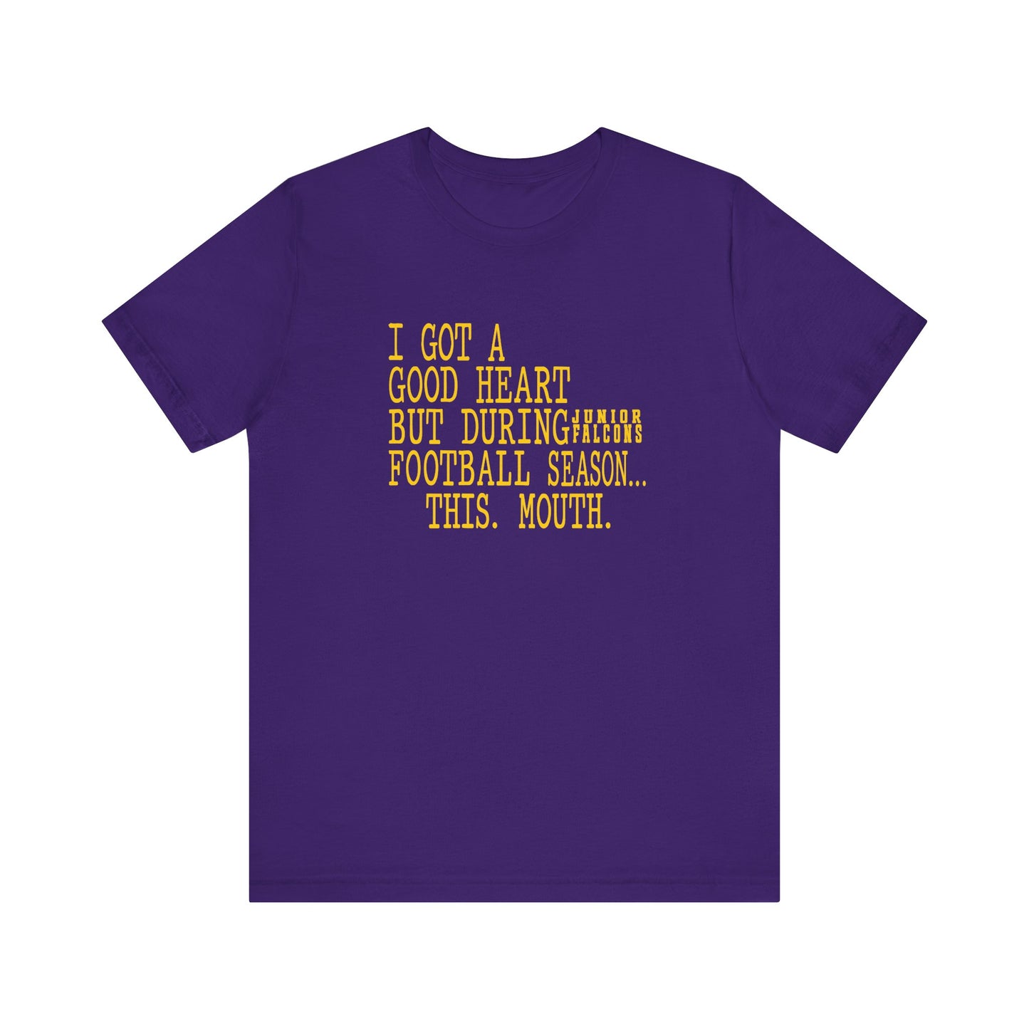 Football - Adult T-Shirt - This mouth during football season