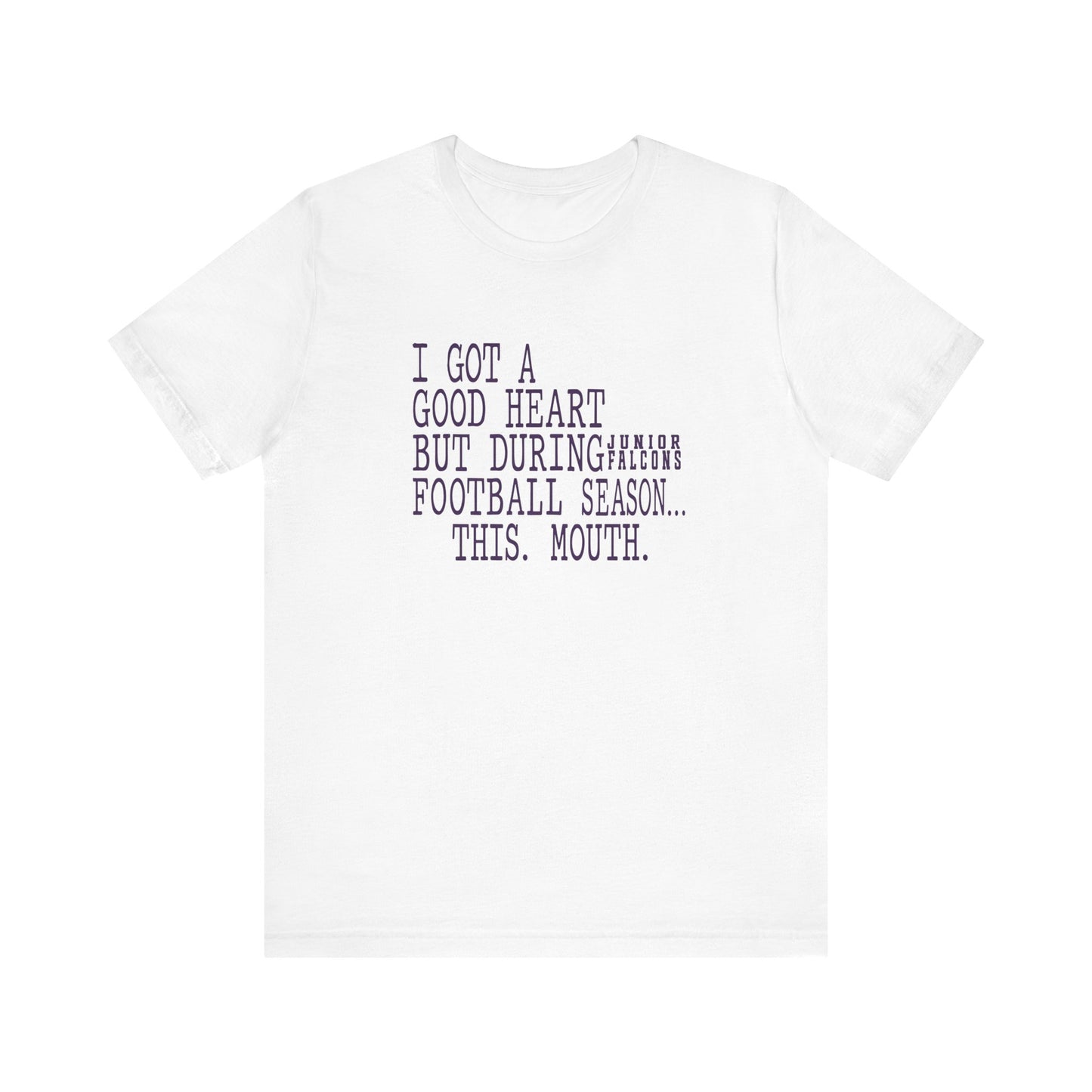 Football - Adult T-Shirt - This mouth during football season