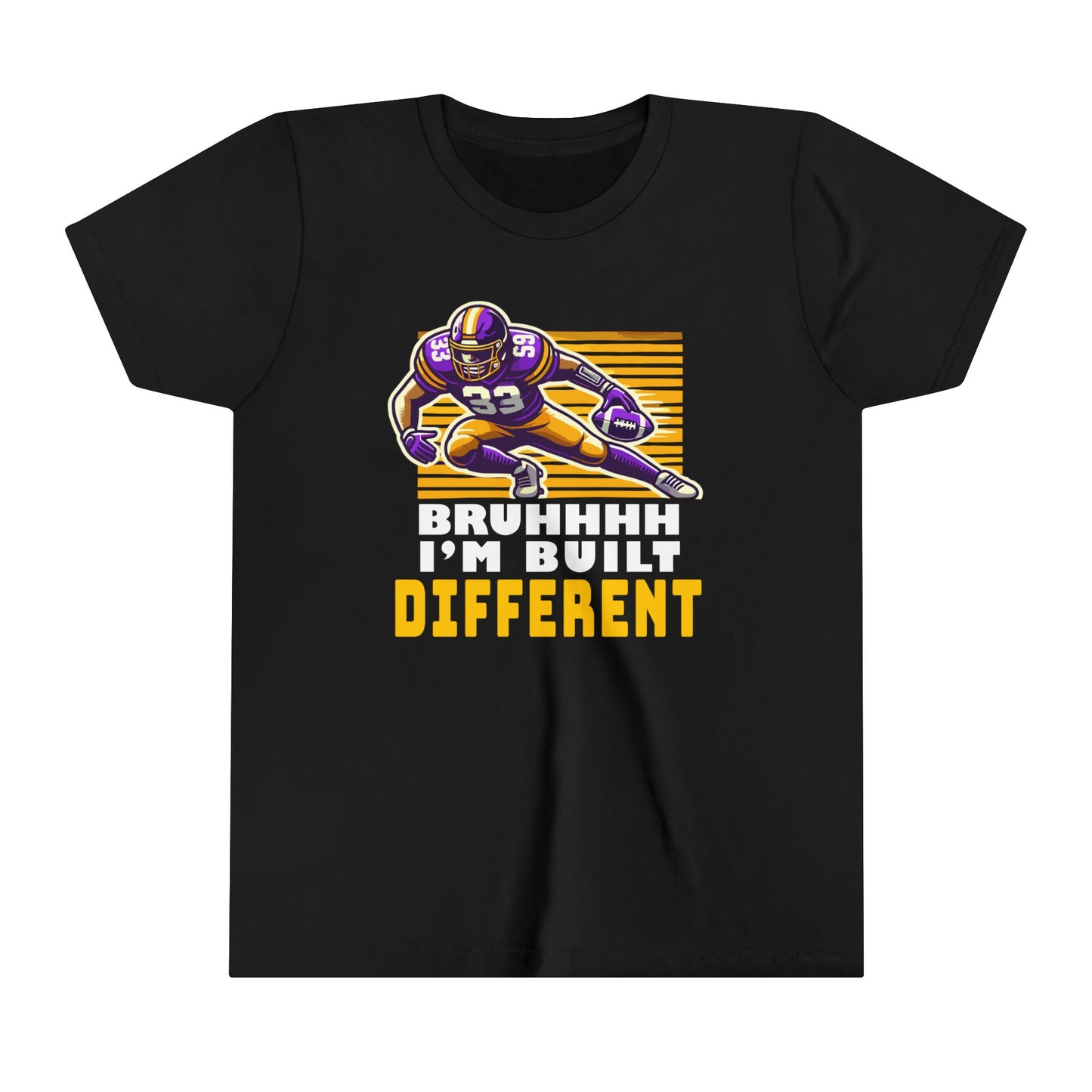 Football - Youth T-Shirt - Bruhhh I'm Built Different