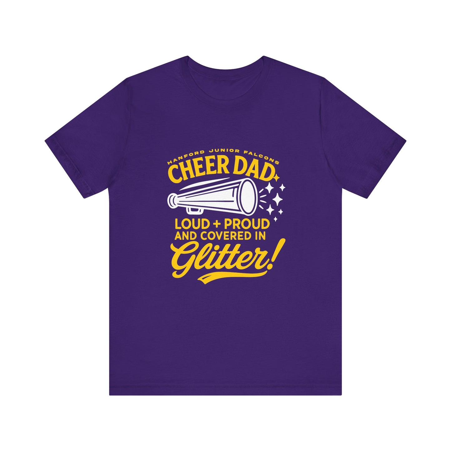 Cheer - Adult T-Shirt - Cheer Dad: Loud, Proud, and covered in glitter