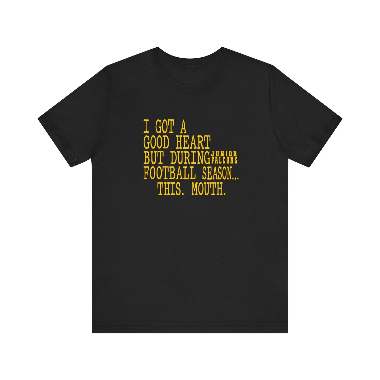 Football - Adult T-Shirt - This mouth during football season