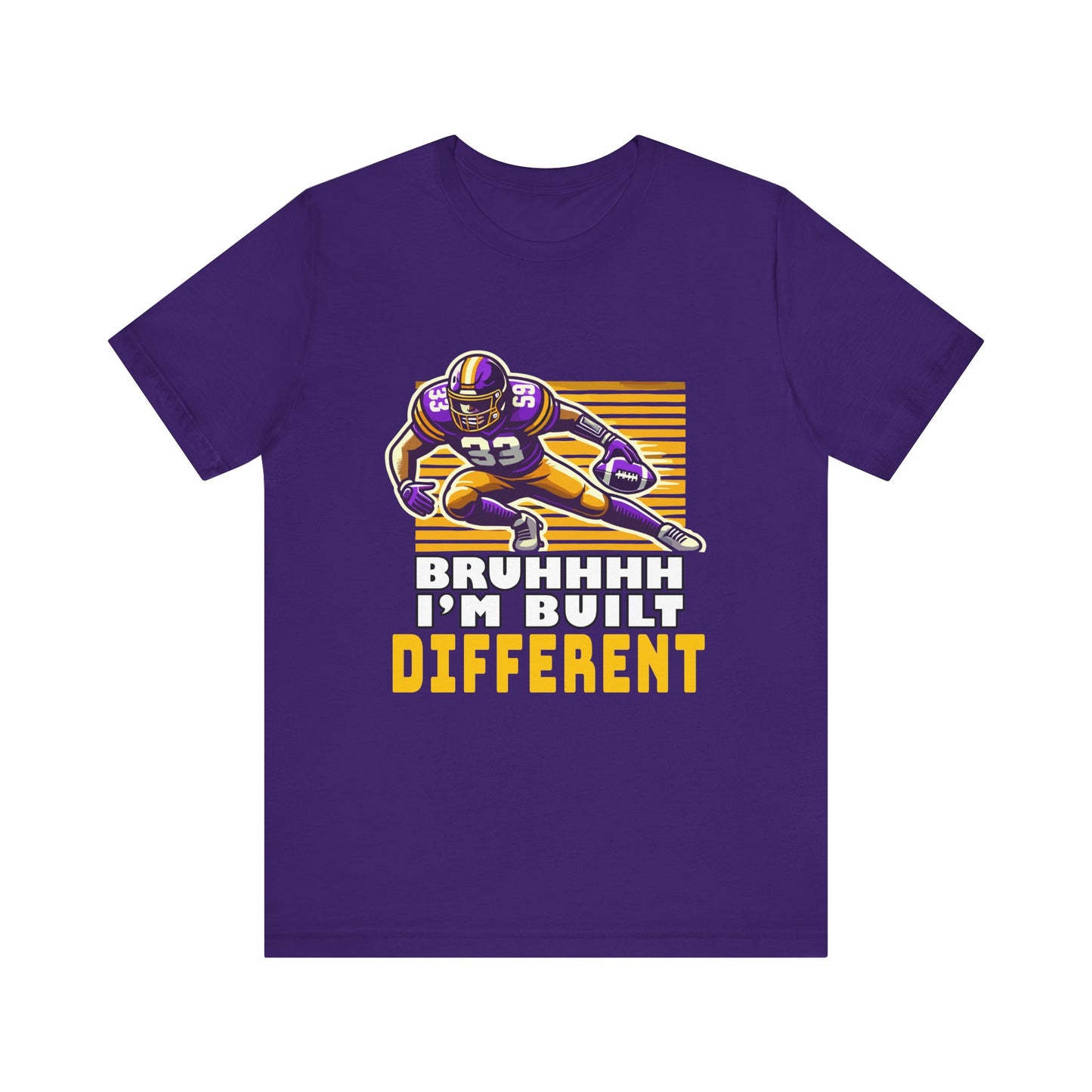 Football - Adult T-Shirt - Bruhhh I'm Built Different