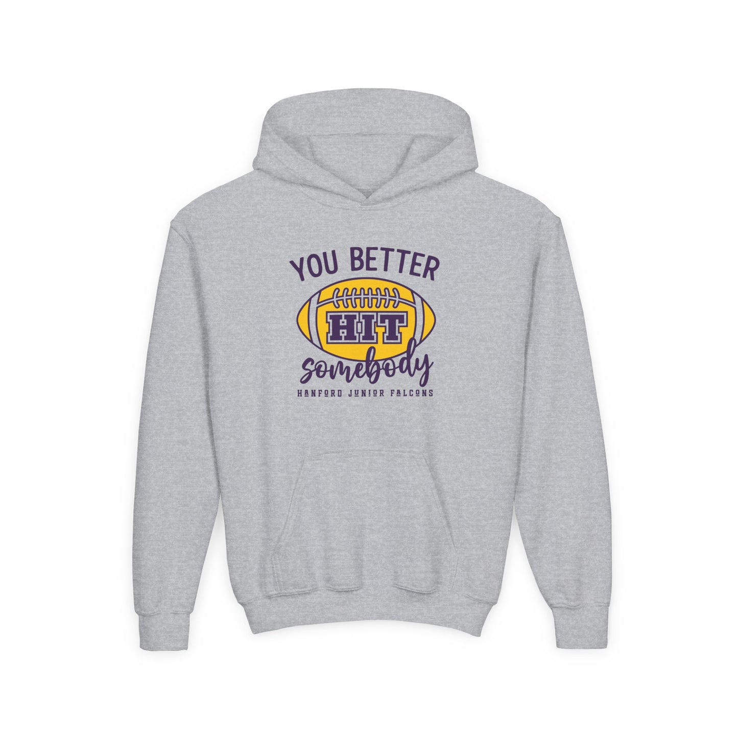 Football - Youth Sweatshirt - You better hit somebody