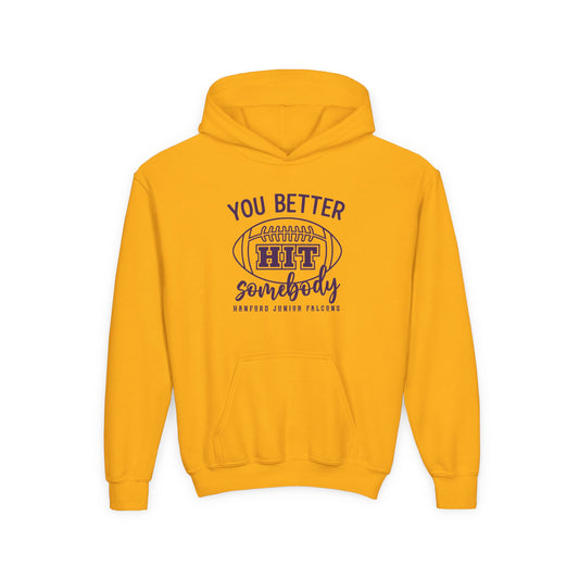 Football - Youth Sweatshirt - You better hit somebody
