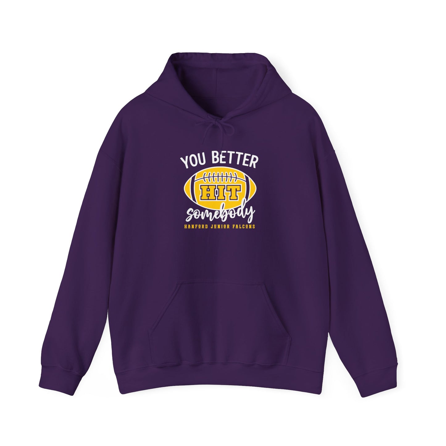 Football - Adult Sweatshirt - You better hit somebody