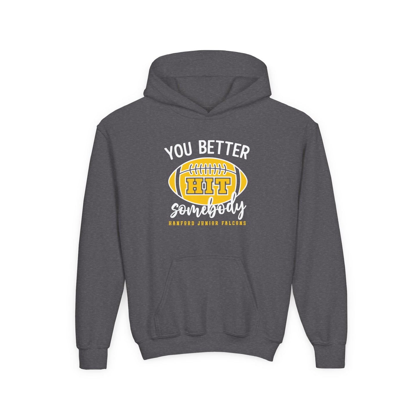 Football - Youth Sweatshirt - You better hit somebody