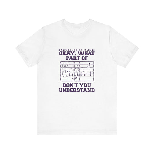 Football - Adult T-Shirt - What dont you understand