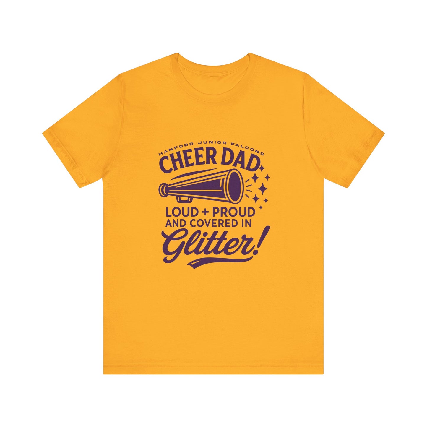 Cheer - Adult T-Shirt - Cheer Dad: Loud, Proud, and covered in glitter