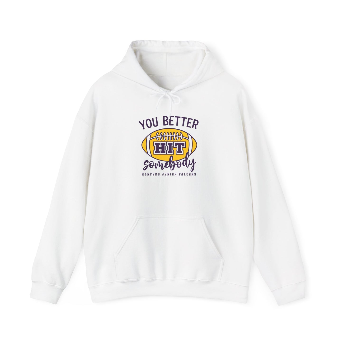 Football - Adult Sweatshirt - You better hit somebody
