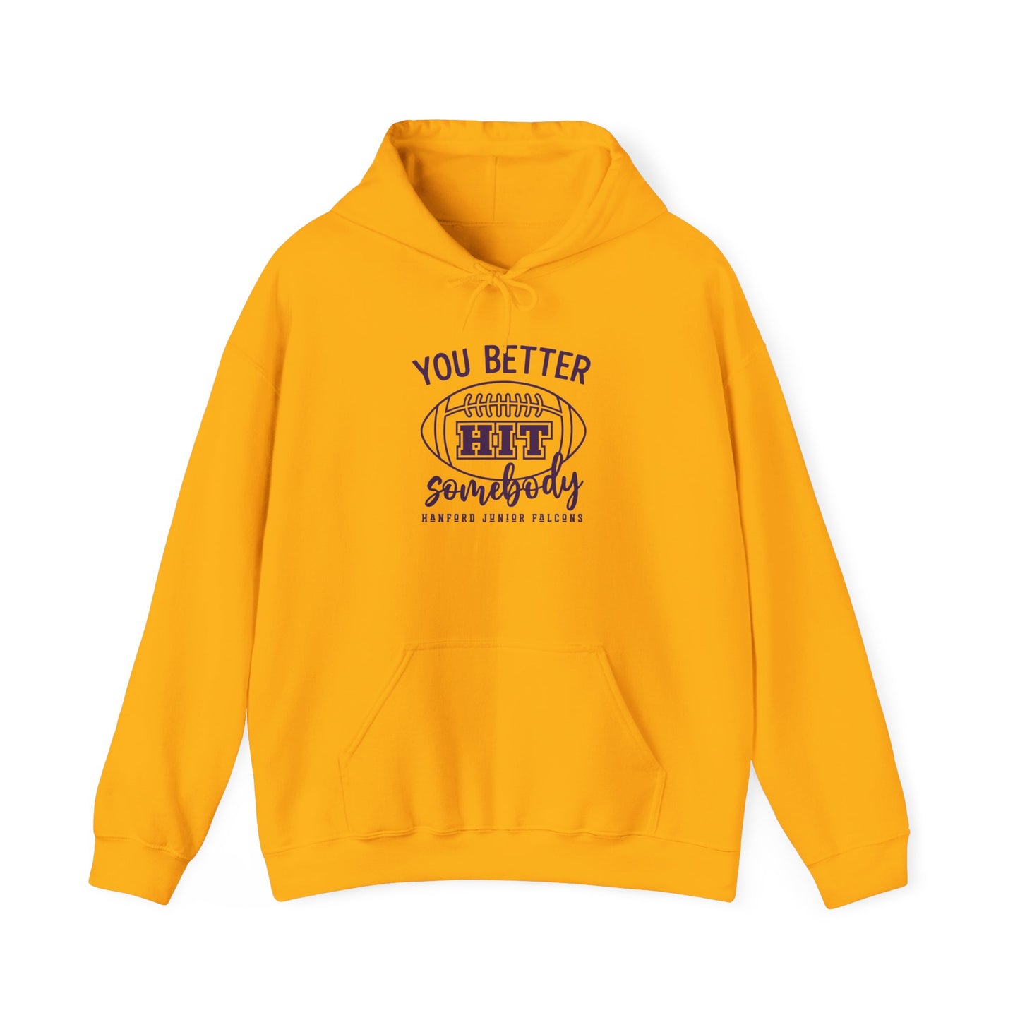 Football - Adult Sweatshirt - You better hit somebody