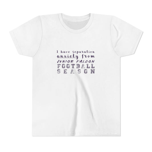 Football - Youth T-Shirt - I have seperation anxiety