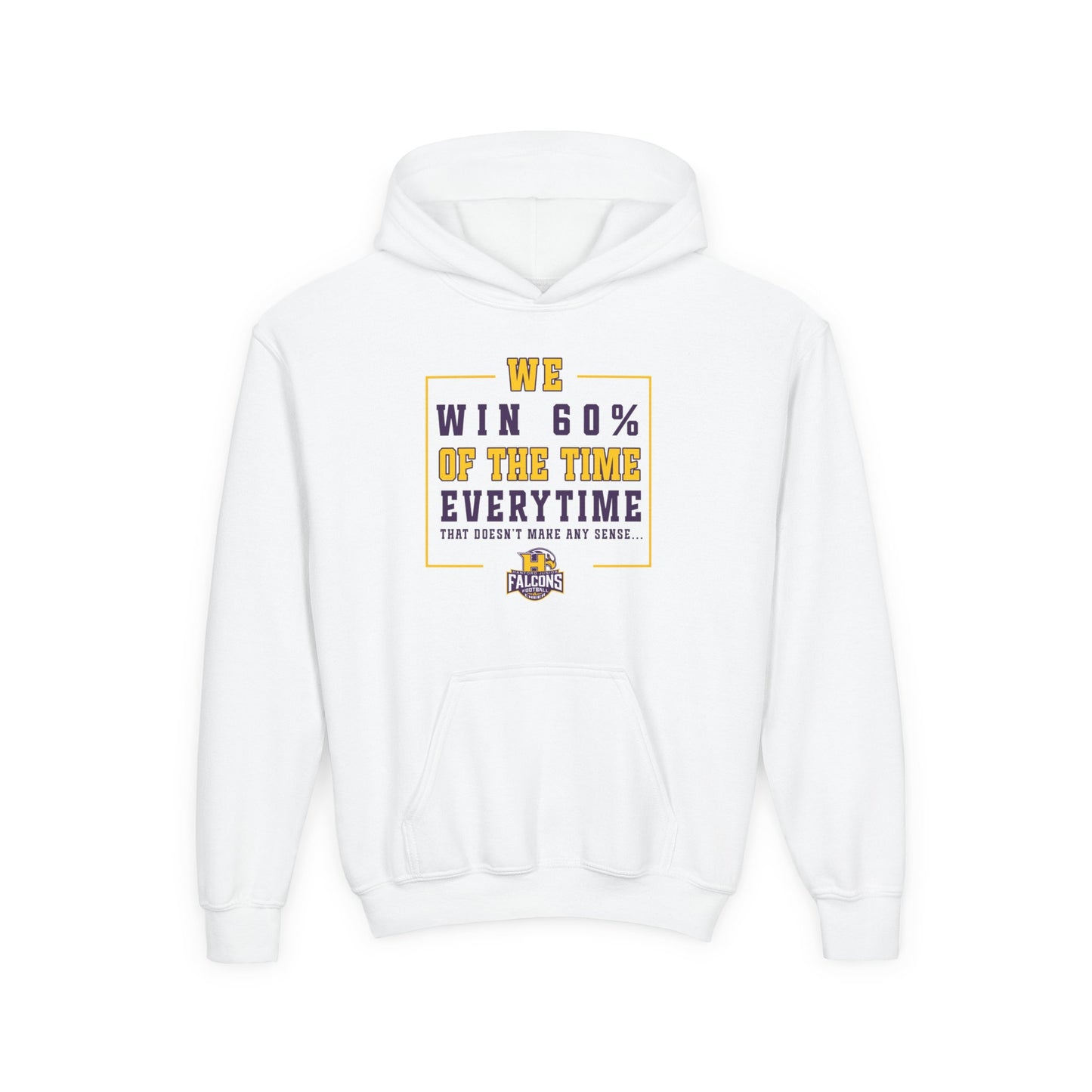 Football - Youth Sweatshirt - We win 60% of the time
