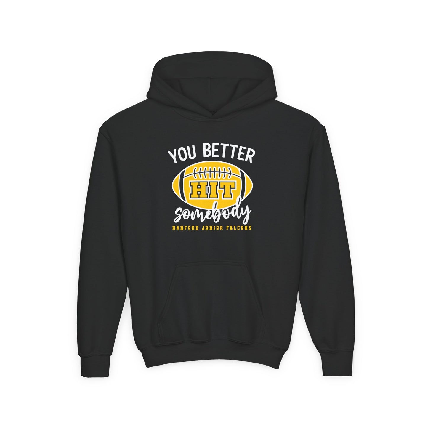 Football - Youth Sweatshirt - You better hit somebody