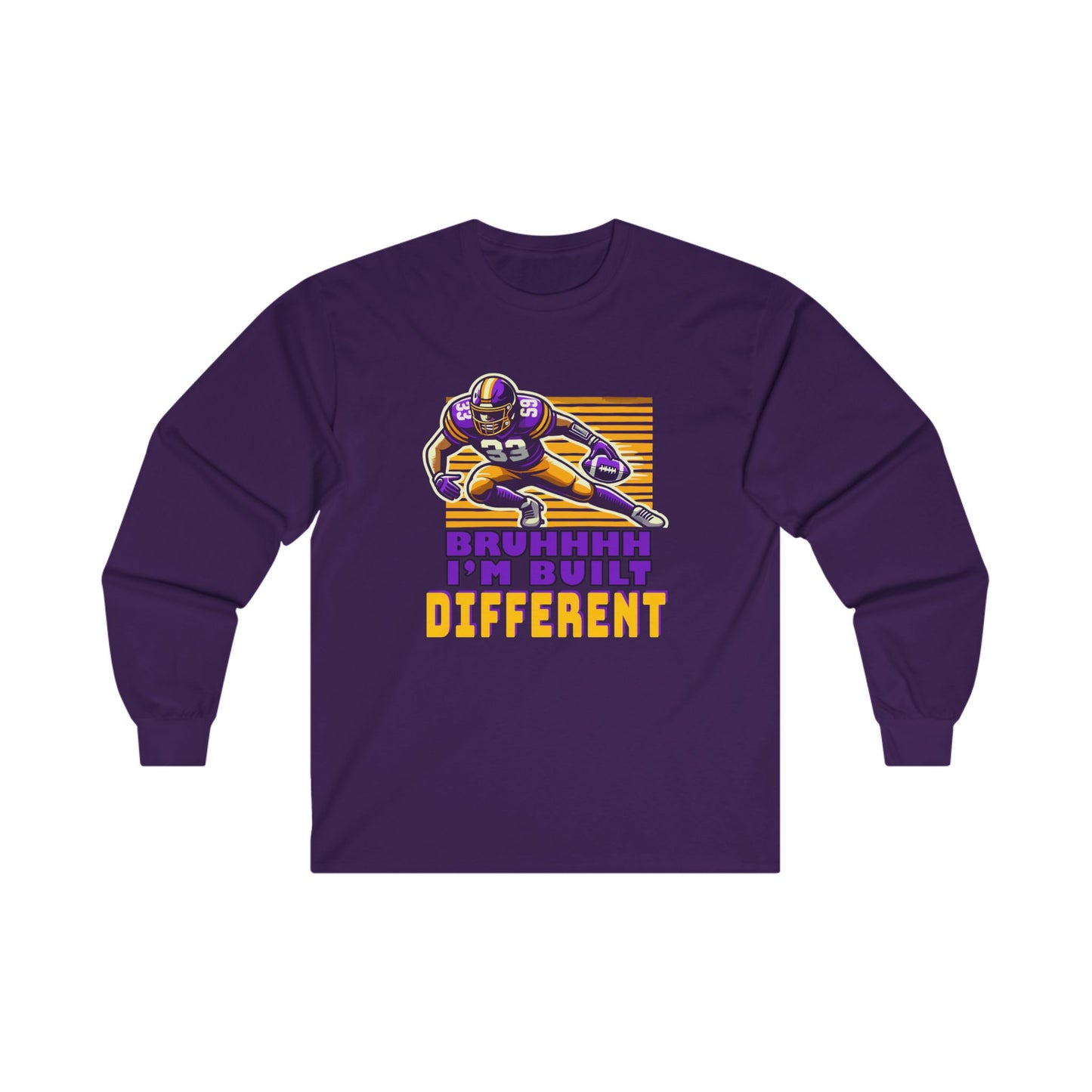 Football - Adult Long Sleeve - Bruhhh I'm Built Different