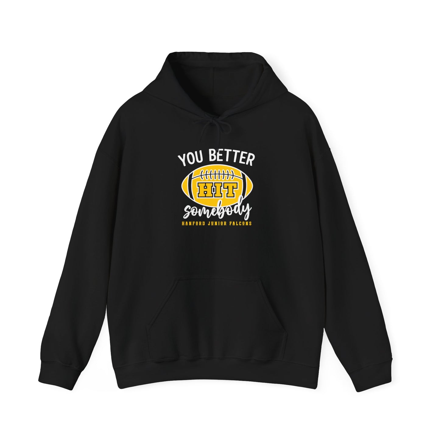 Football - Adult Sweatshirt - You better hit somebody