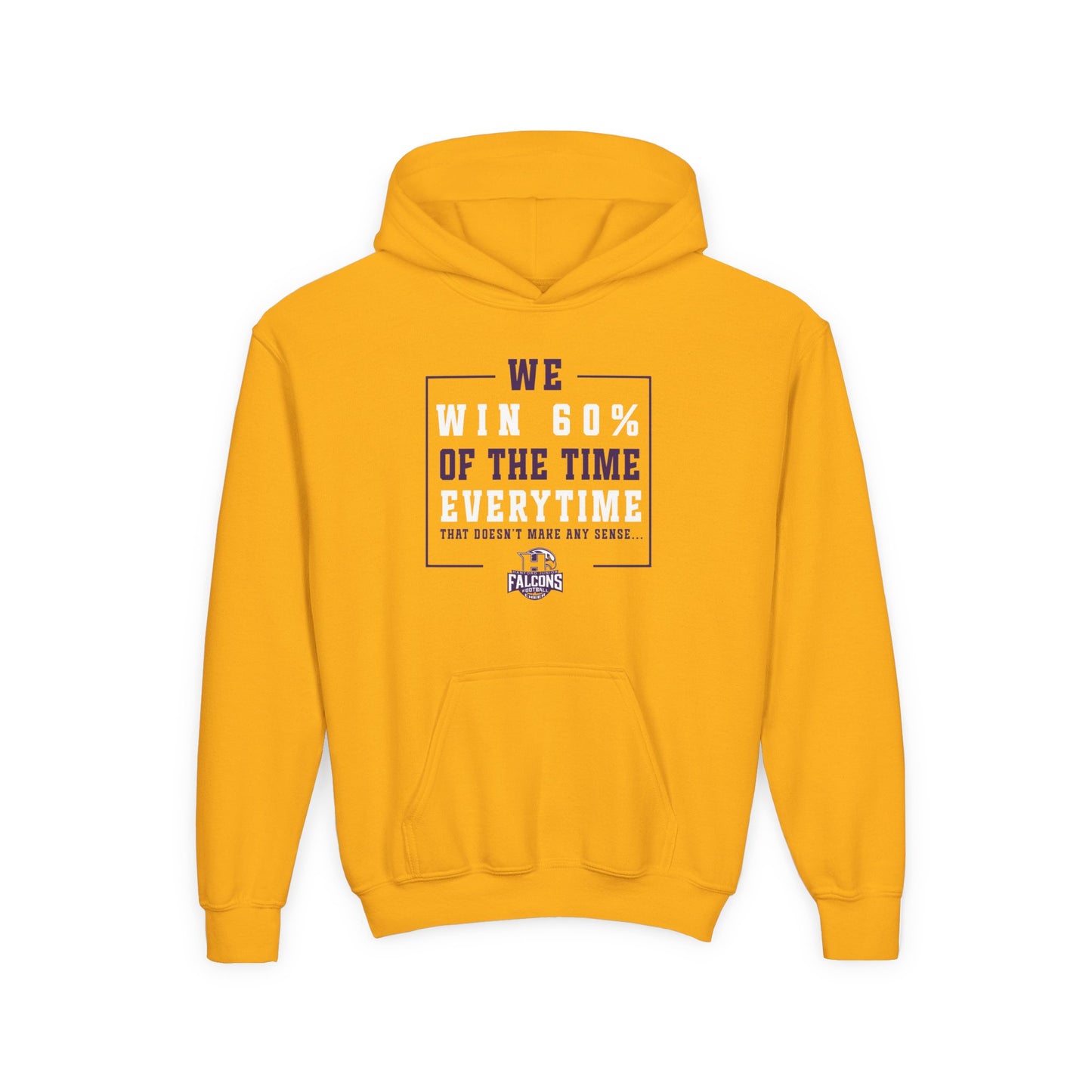 Football - Youth Sweatshirt - We win 60% of the time