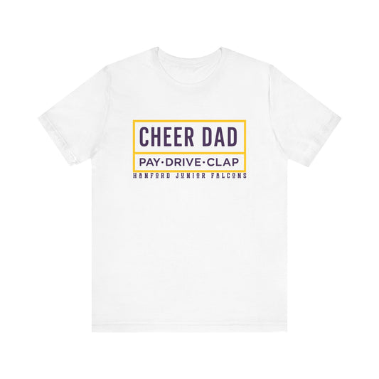 Cheer - Adult T-Shirt - Cheer Dad: Pay-Drive-Clap